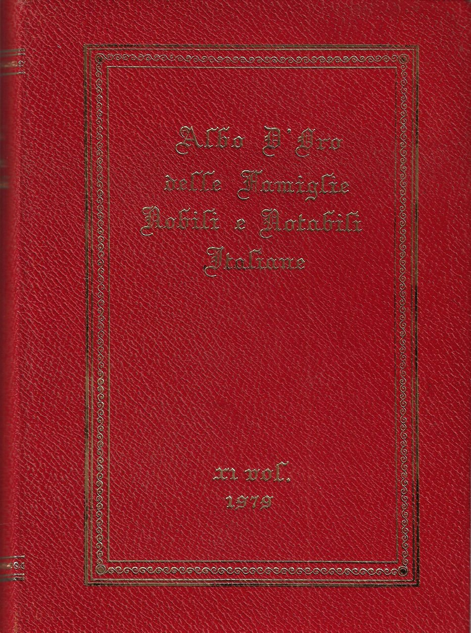 Albo d'oro delle famiglie nobili e notabili italiane : archivio …