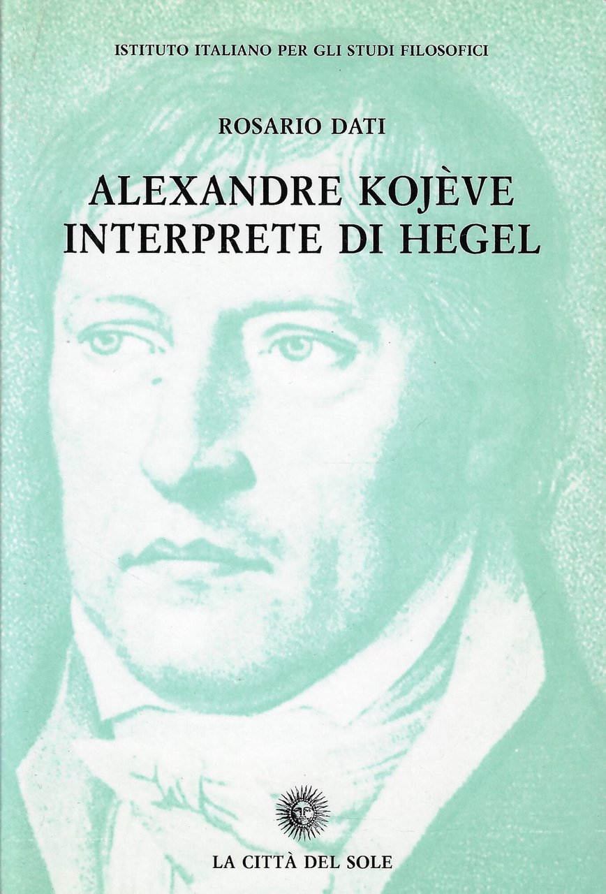 Alexandre Kojève interprete di Hegel