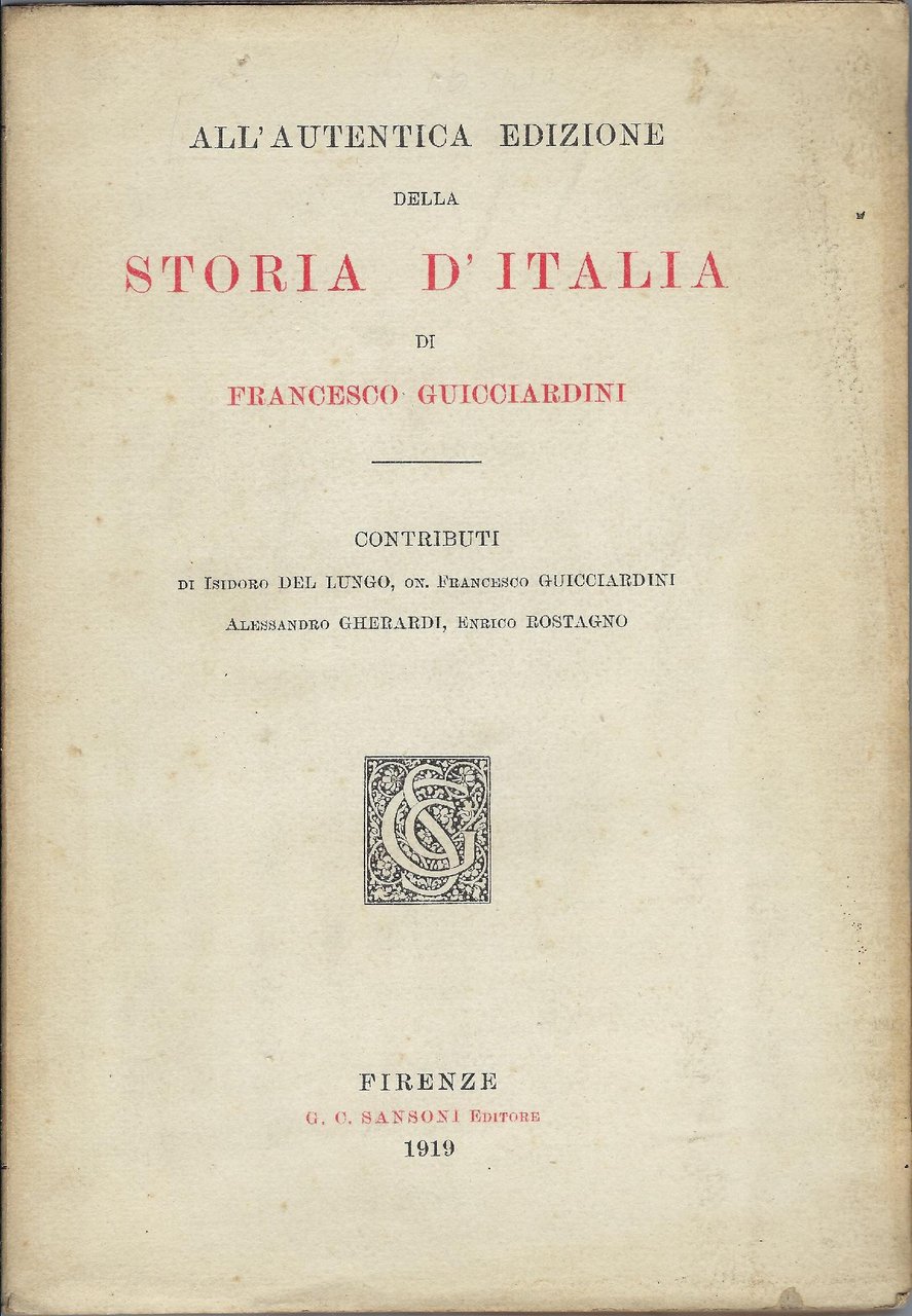 All'autentica edizione della Storia d'Italia di Francesco Guicciardini