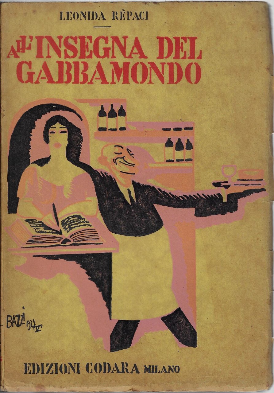 All'insegna del gabbamondo : romanzi brevi