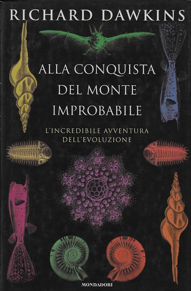 Alla conquista del monte improbabile. Incredibili avventure dell'evoluzione