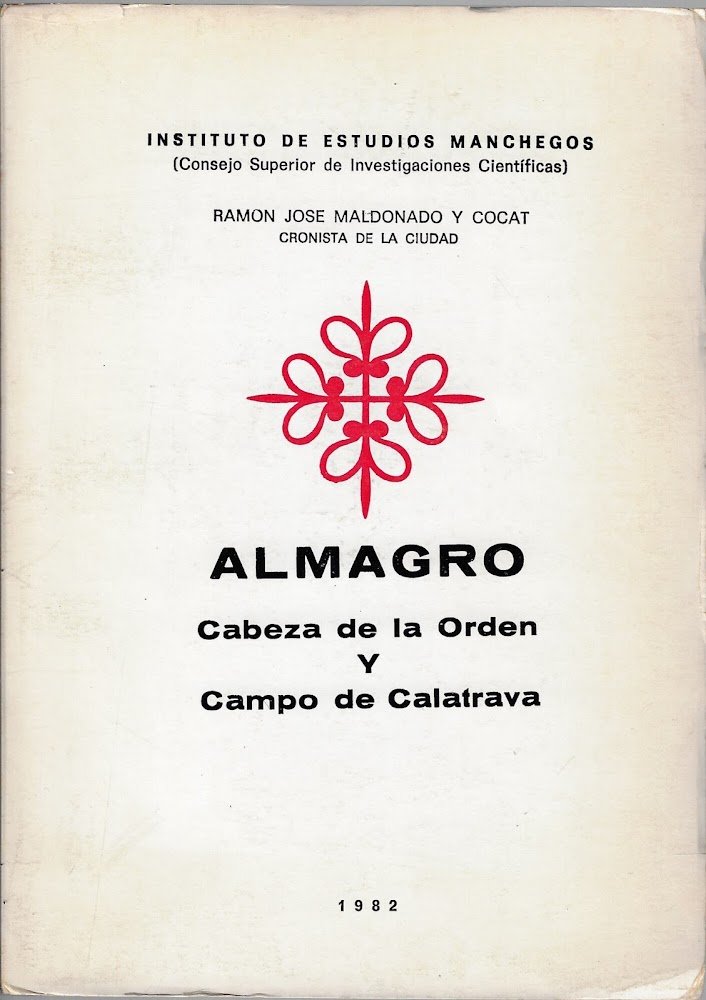 Almagro: Cabeza de la Orden y Campo de Calatrava