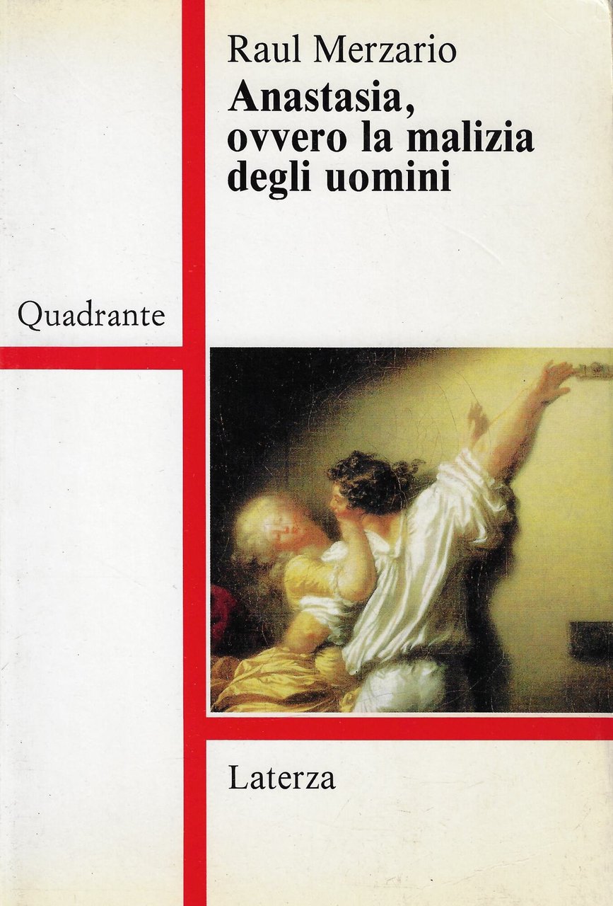 Anastasia, ovvero La malizia degli uomini : relazioni sociali e …