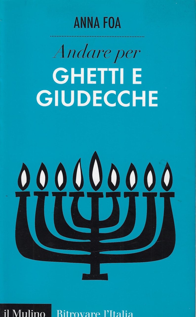Andare per ghetti e giudecche