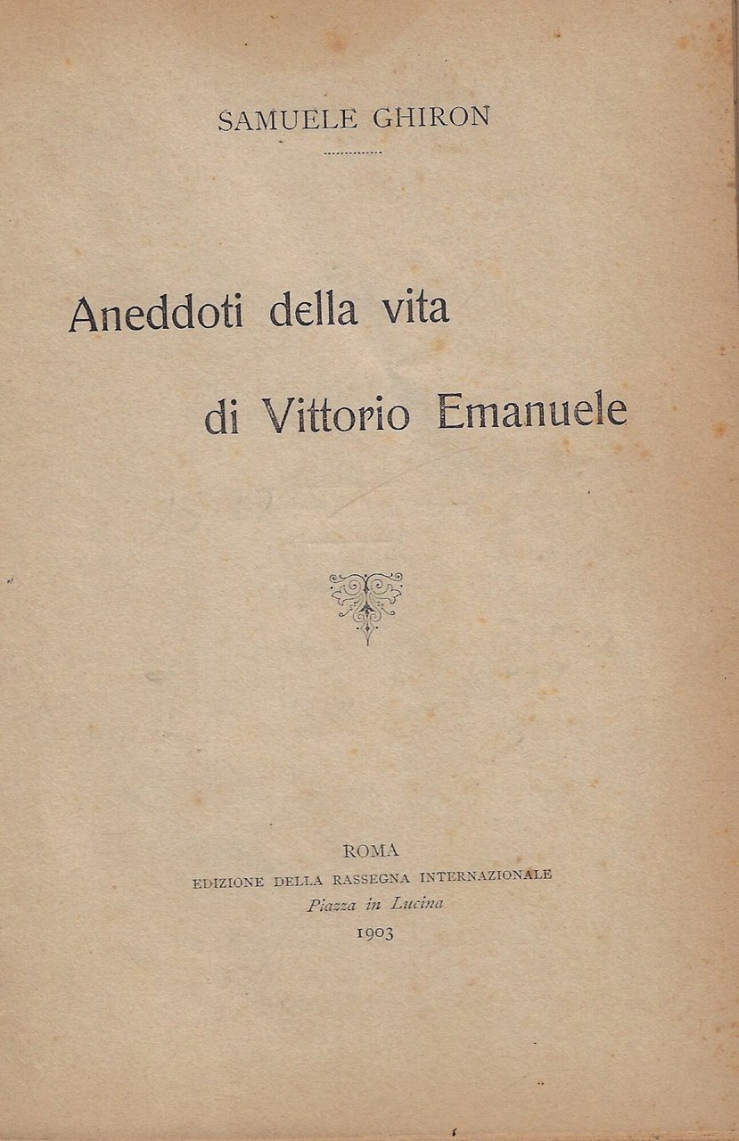 Aneddoti della vita di Vittorio Emanuele