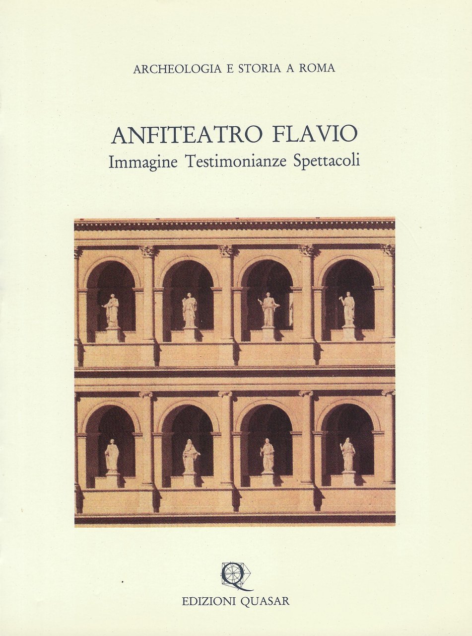 Anfiteatro Flavio : immagine, testimonianze, spettacoli