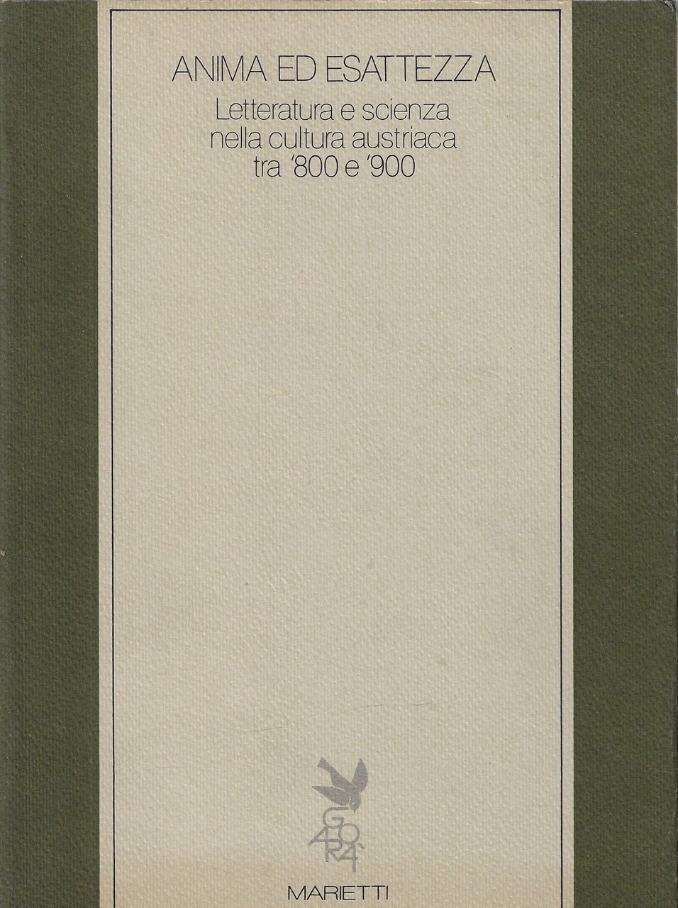 Anima ed esattezza. Letteratura e scienza nella cultura austriaca tra …
