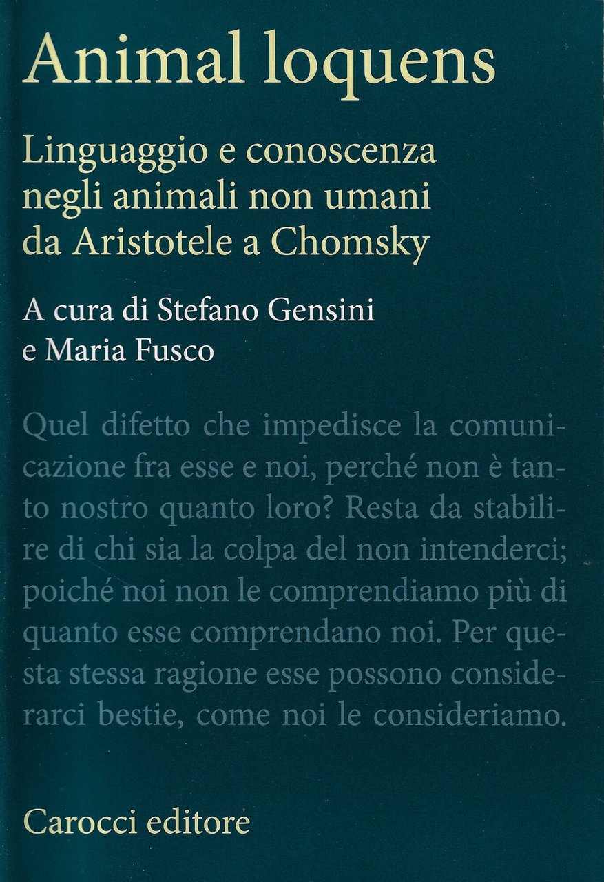 Animal loquens. Linguaggio e conoscenza negli animali non umani da …