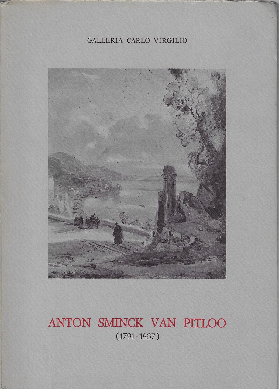 Anton Sminck van Pitloo (1791-1837) : un paesaggista olandese a …