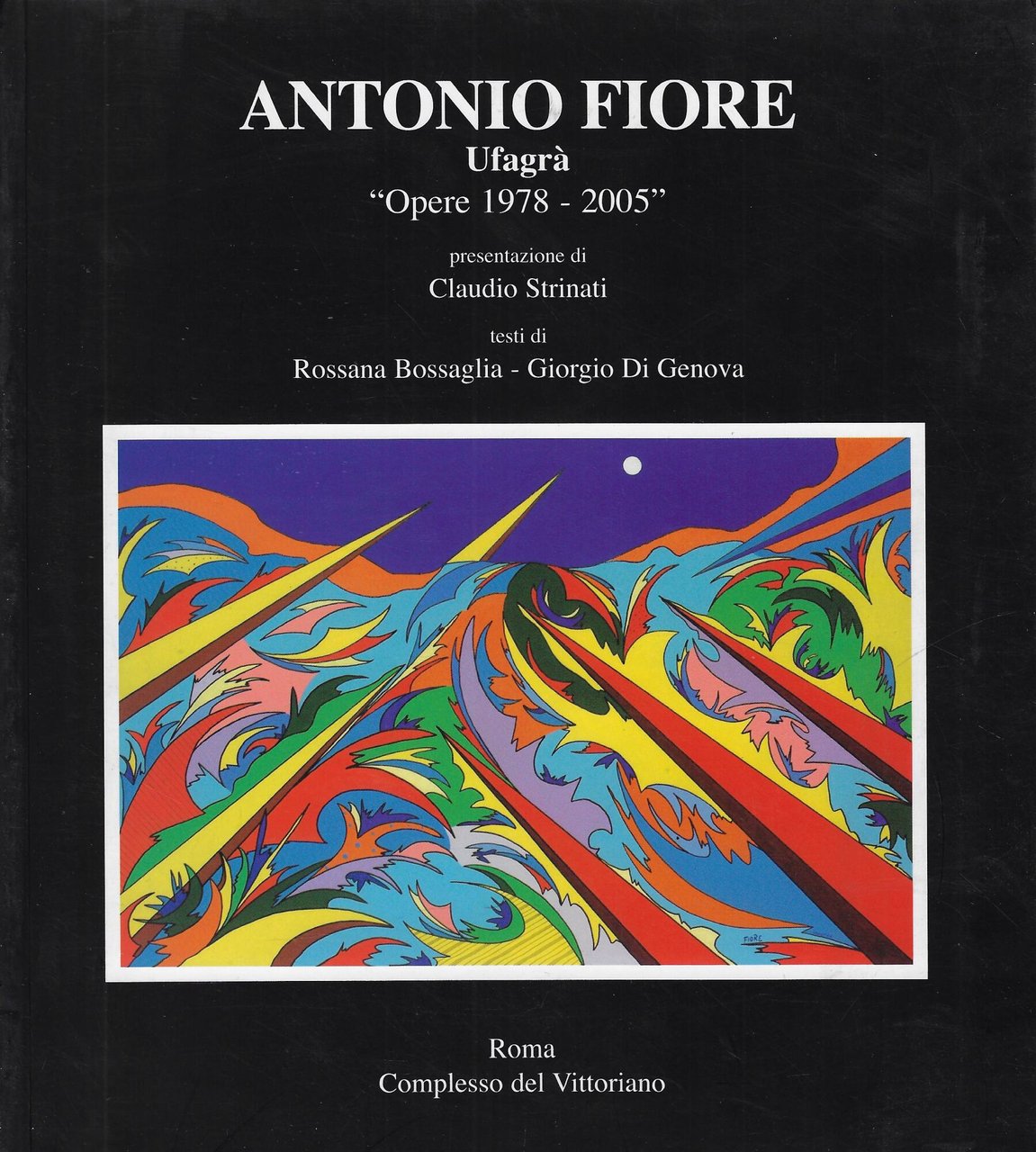 Antonio Fiore: Ufagrà : opere 1978-2005