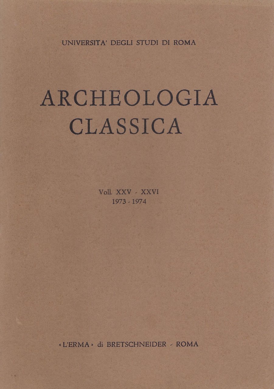 Archeologia classica, voll. XXV-XXVI, 1973-1974