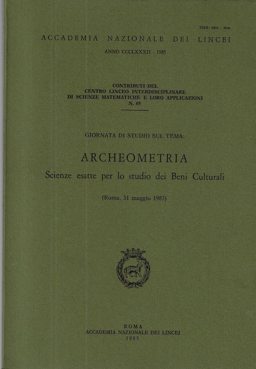 Archeometria : scienze esatte per lo studio dei beni culturali …