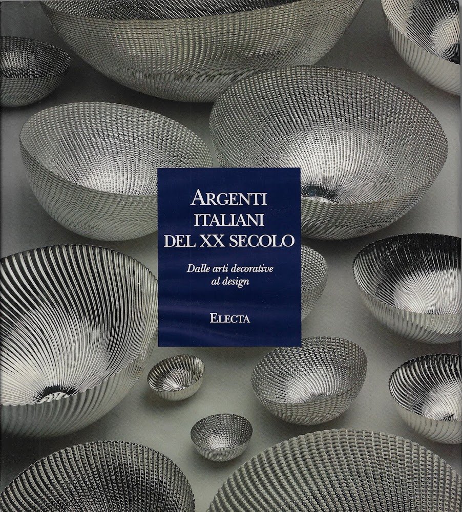 Argenti italiani del XX secolo : dalle arti decorative al …