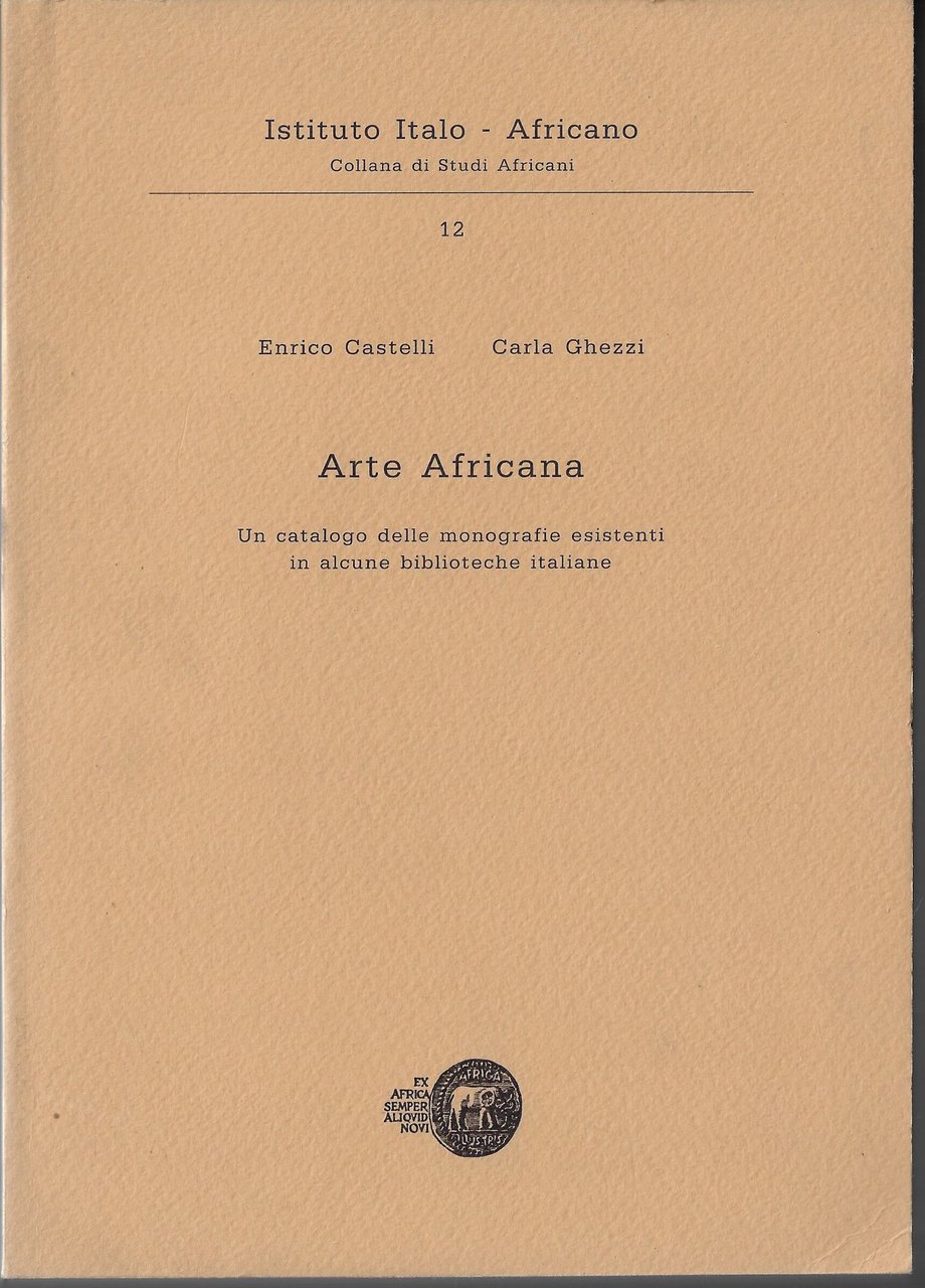 Arte africana : un catalogo delle monografie esistenti in alcune …