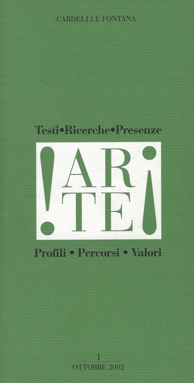 Arte: testi, ricerche, presenze, profili, percorsi, valori