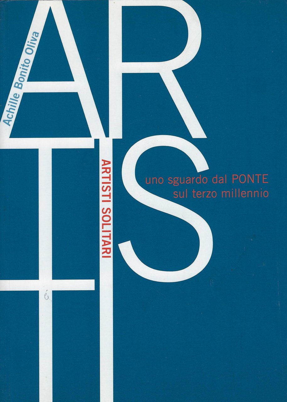 Artisti solitari : uno sguardo dal Ponte sul terzo millennio | Immagine principale