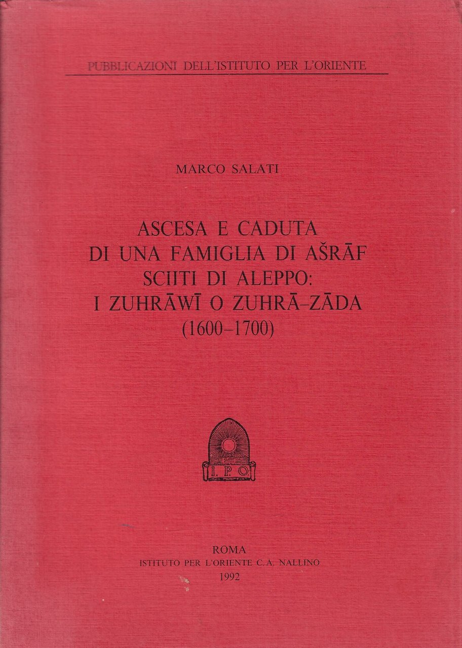 Ascesa e caduta di una famiglia di Asraf sciiti di …