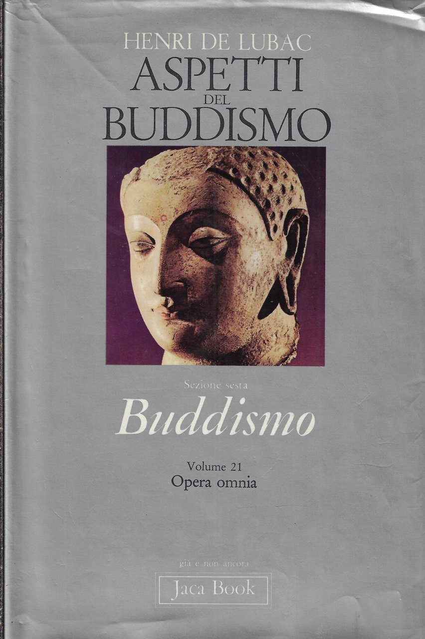 Aspetti del buddismo. Sezione sesta: Buddismo