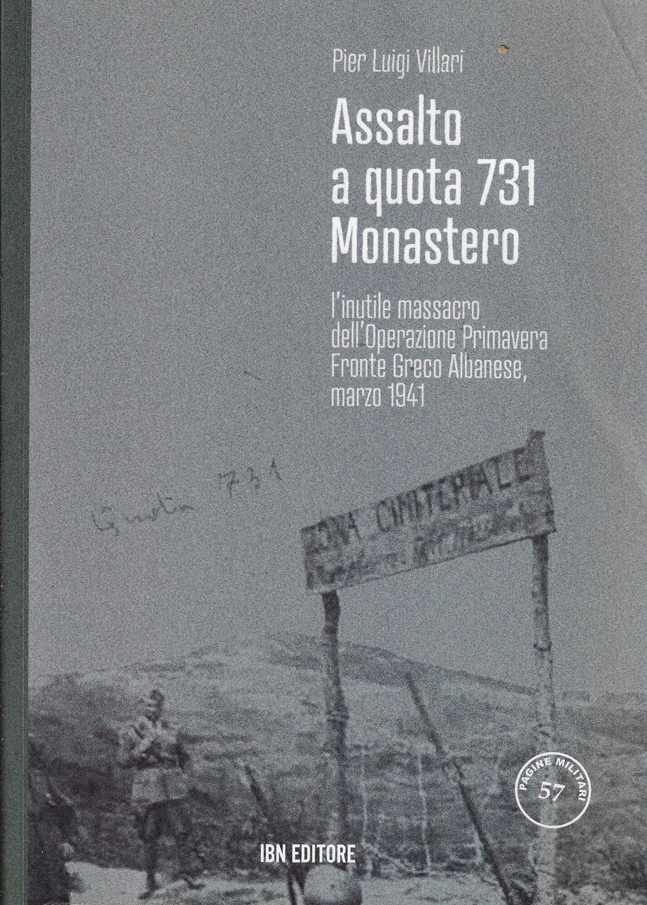 Assalto a quota 731 Monastero. L'inutile massacro dell'Operazione Primavera. Fronte … | Immagine principale