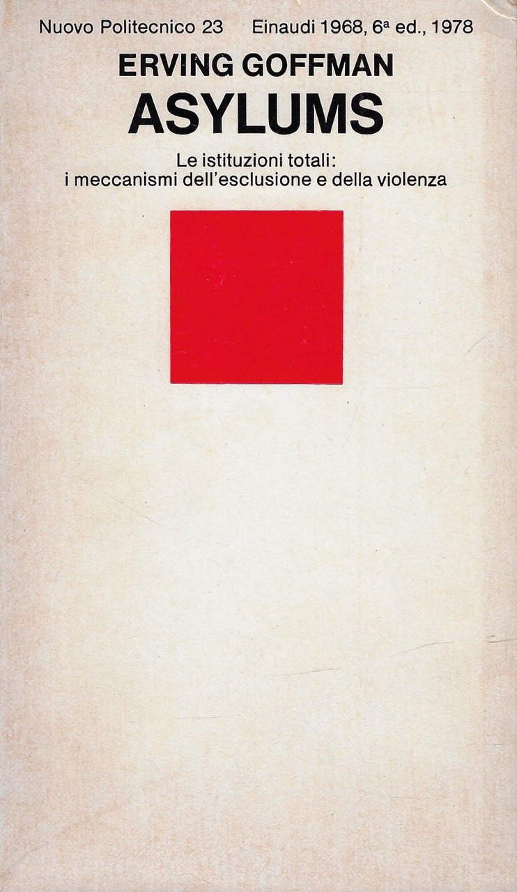 Asylums : le istituzioni totali : la condizione sociale dei … | Immagine principale