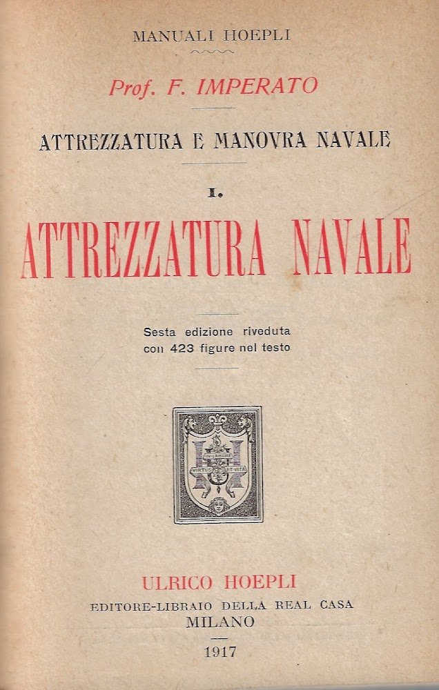 Attrezzatura e manovra navale : I- Attrezzatura navale