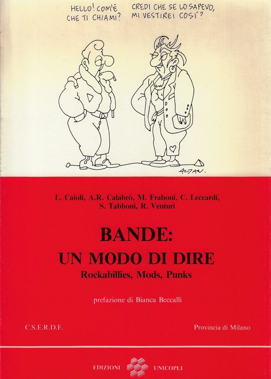 Bande: un modo di dire. Rockabillies, Mods, Punks