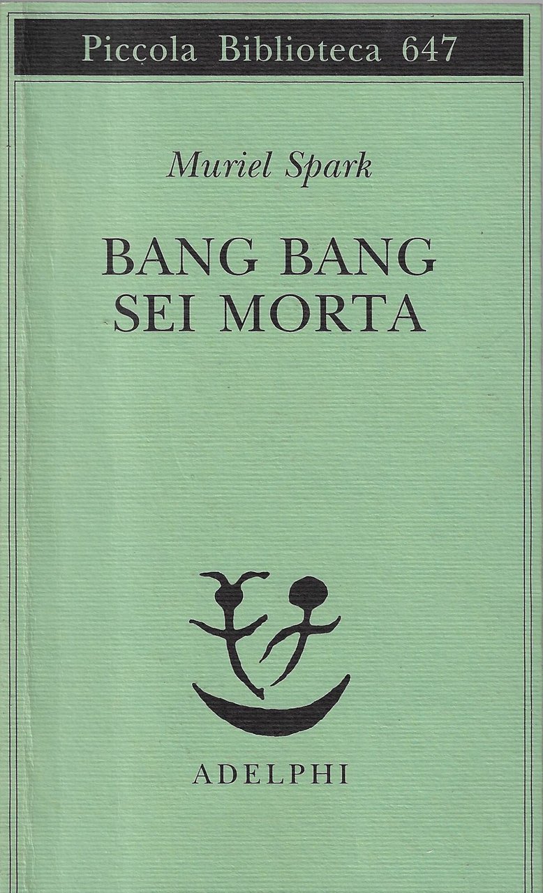 Bang bang sei morta