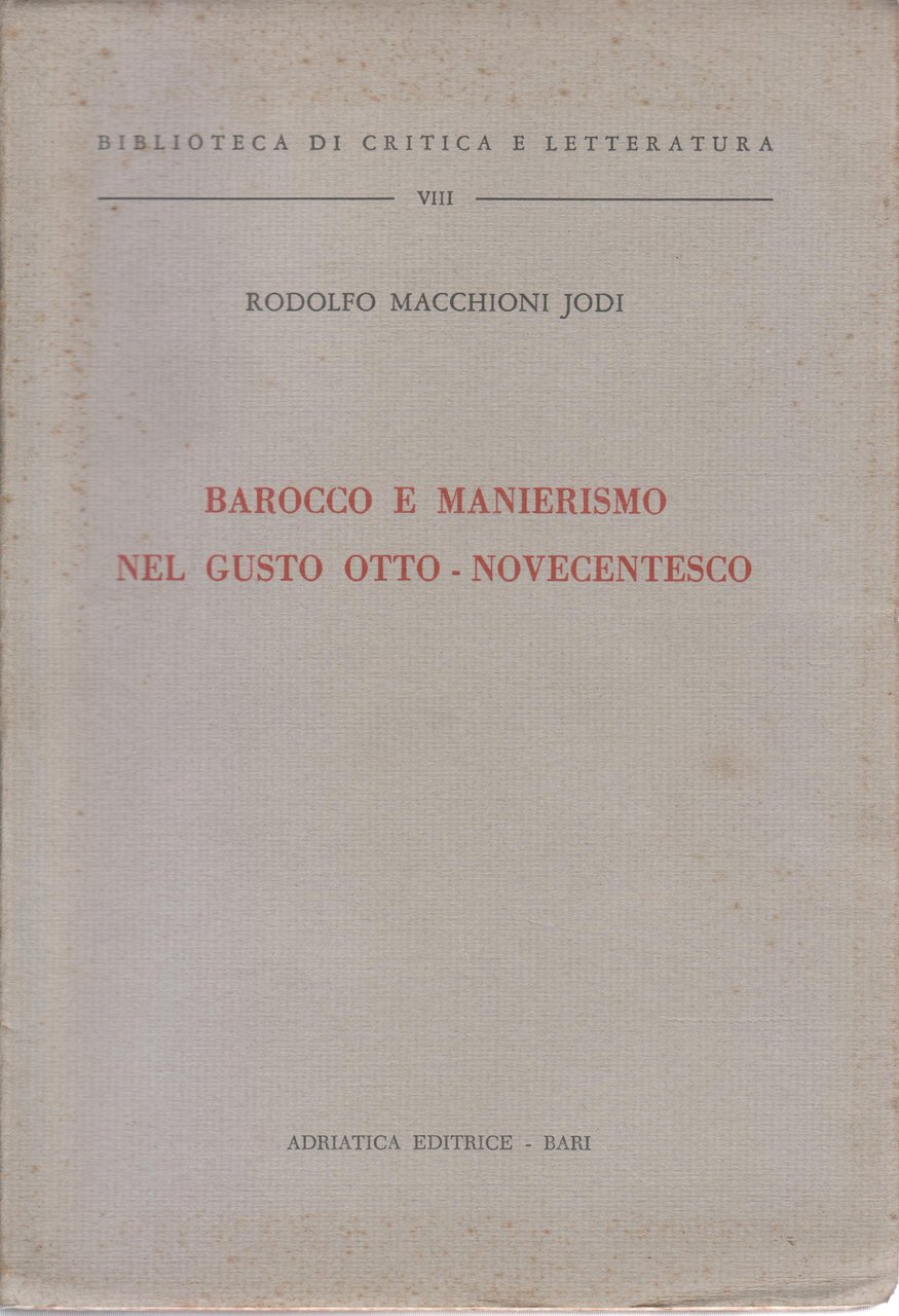 Barocco e manierismo nel gusto otto-novecentesco