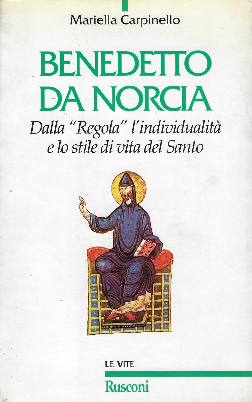 Benedetto da Norcia. Dalla «Regola» all'individualità e lo stile del … | Immagine principale