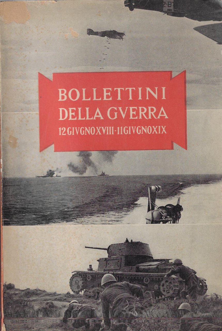 Bollettini della guerra : 12 giugno XVIII -11 giugno XIX