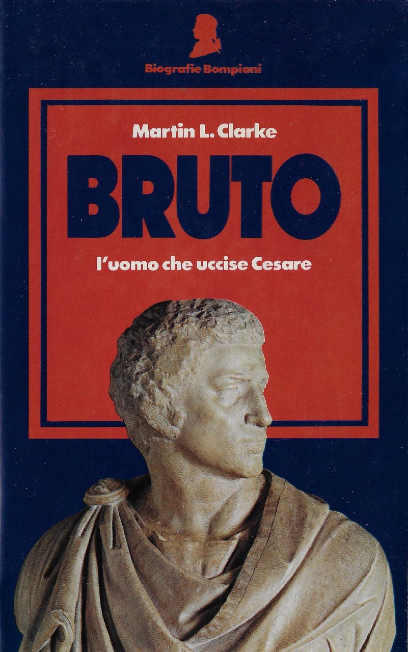 Bruto : l'uomo che uccise Cesare