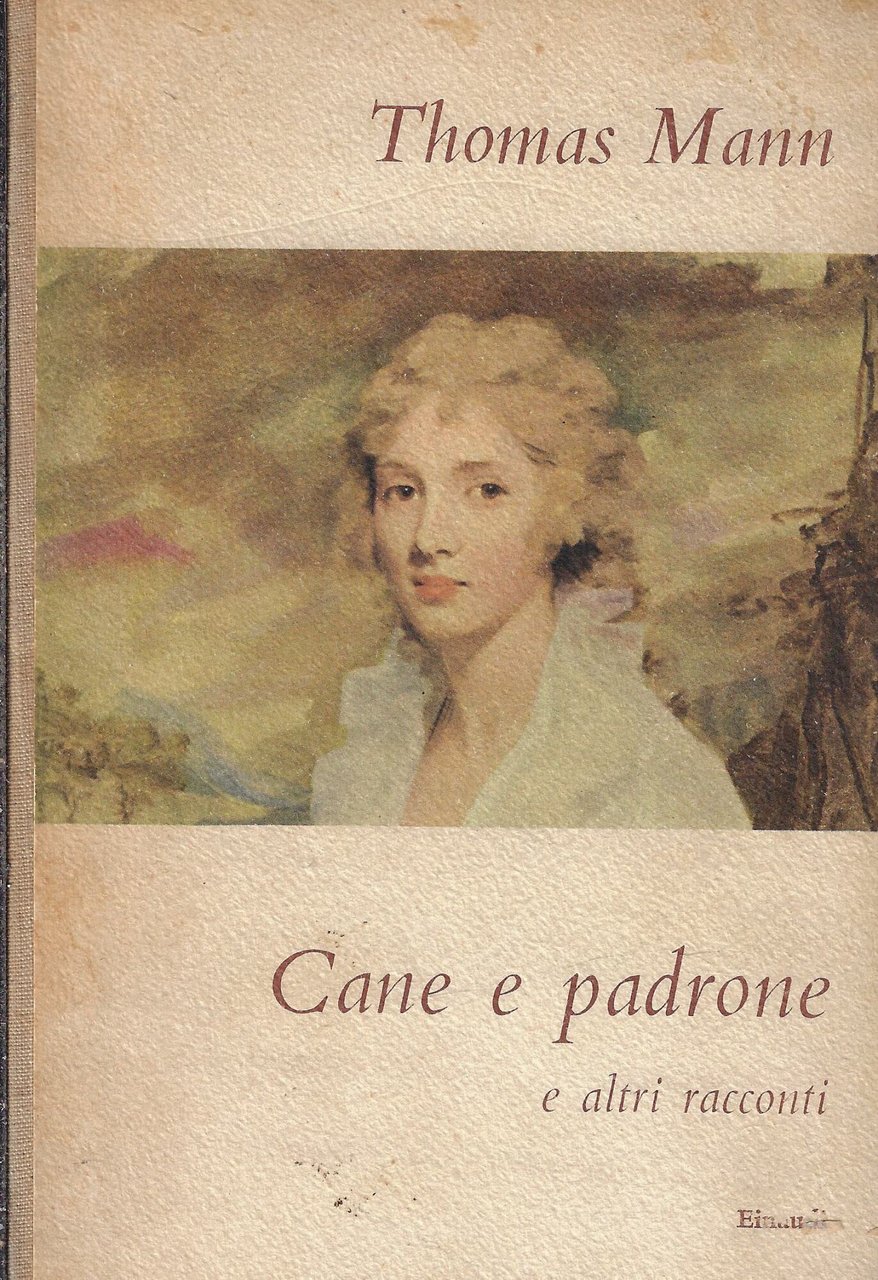 Cane e padrone : e altri racconti
