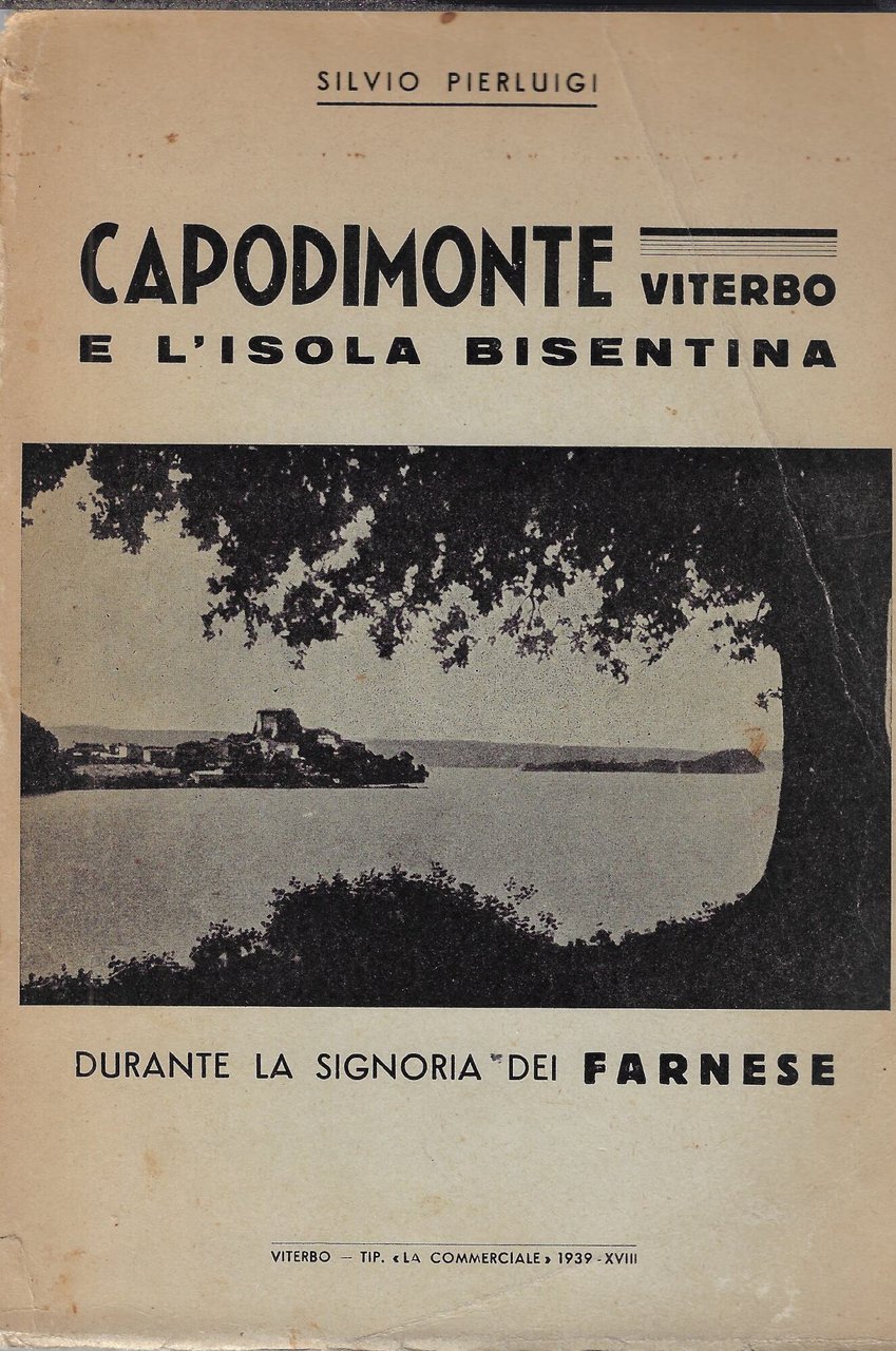 Capodimonte e l'isola Bisentina (lago di Bolsena) durante la signoria …