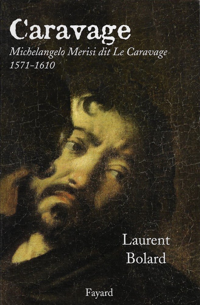 Caravage: Michelangelo Merisi dit Le Caravage (1571-1610)