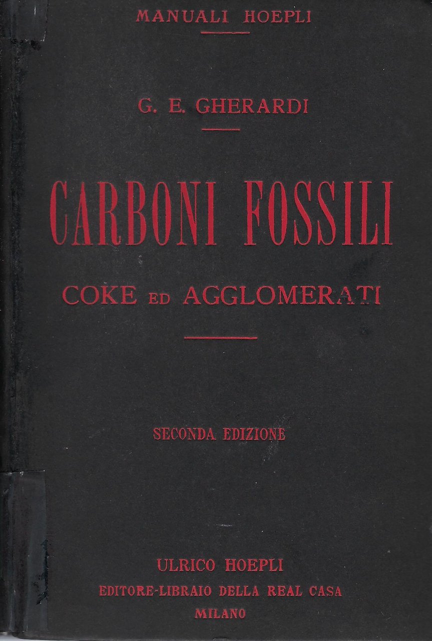 Carboni fossili inglesi, tedeschi, americani, francesi, belga, coke ed agglomerati