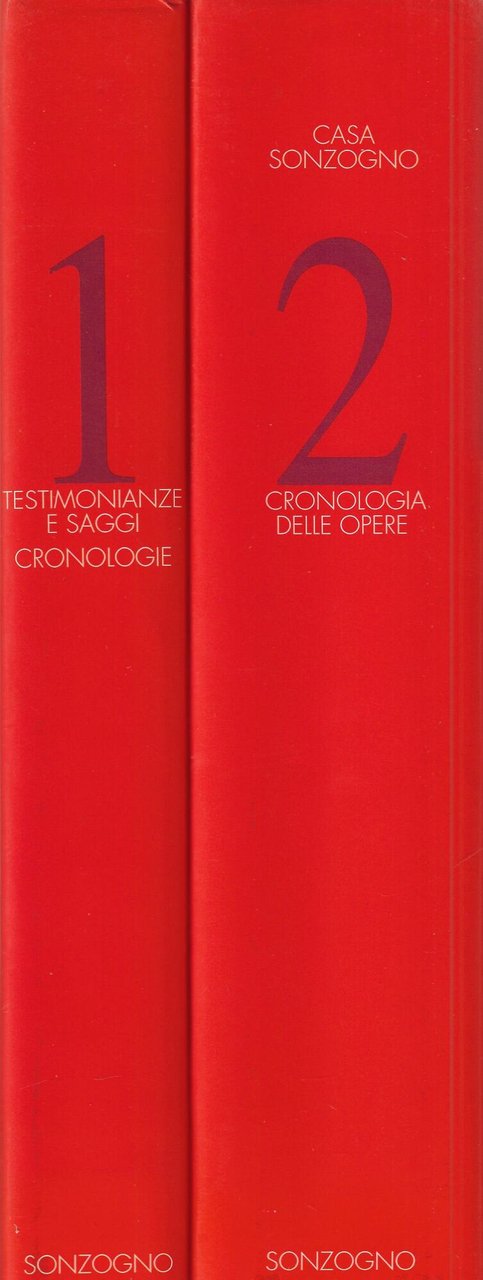 Casa musicale Sonzogno : cronologie, saggi, testimonianze (due volumi)