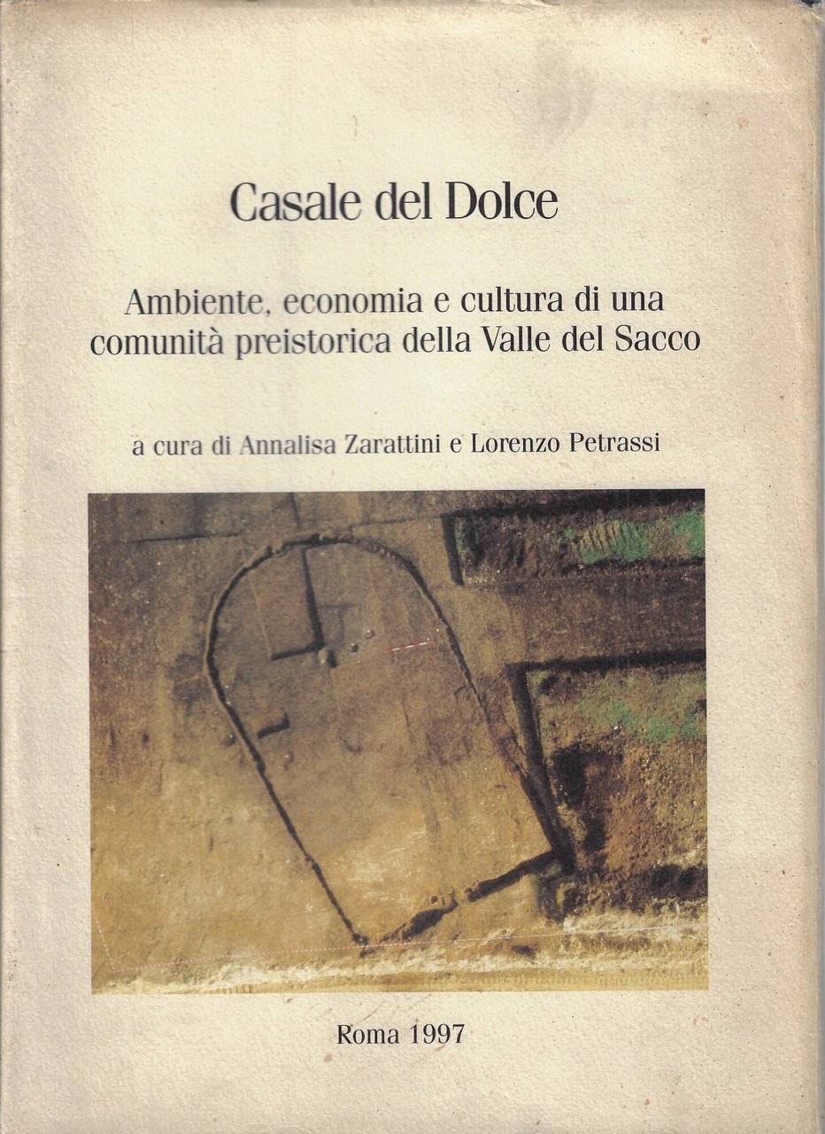 Casale del Dolce. Ambiente, economia e cultura di una comunità …