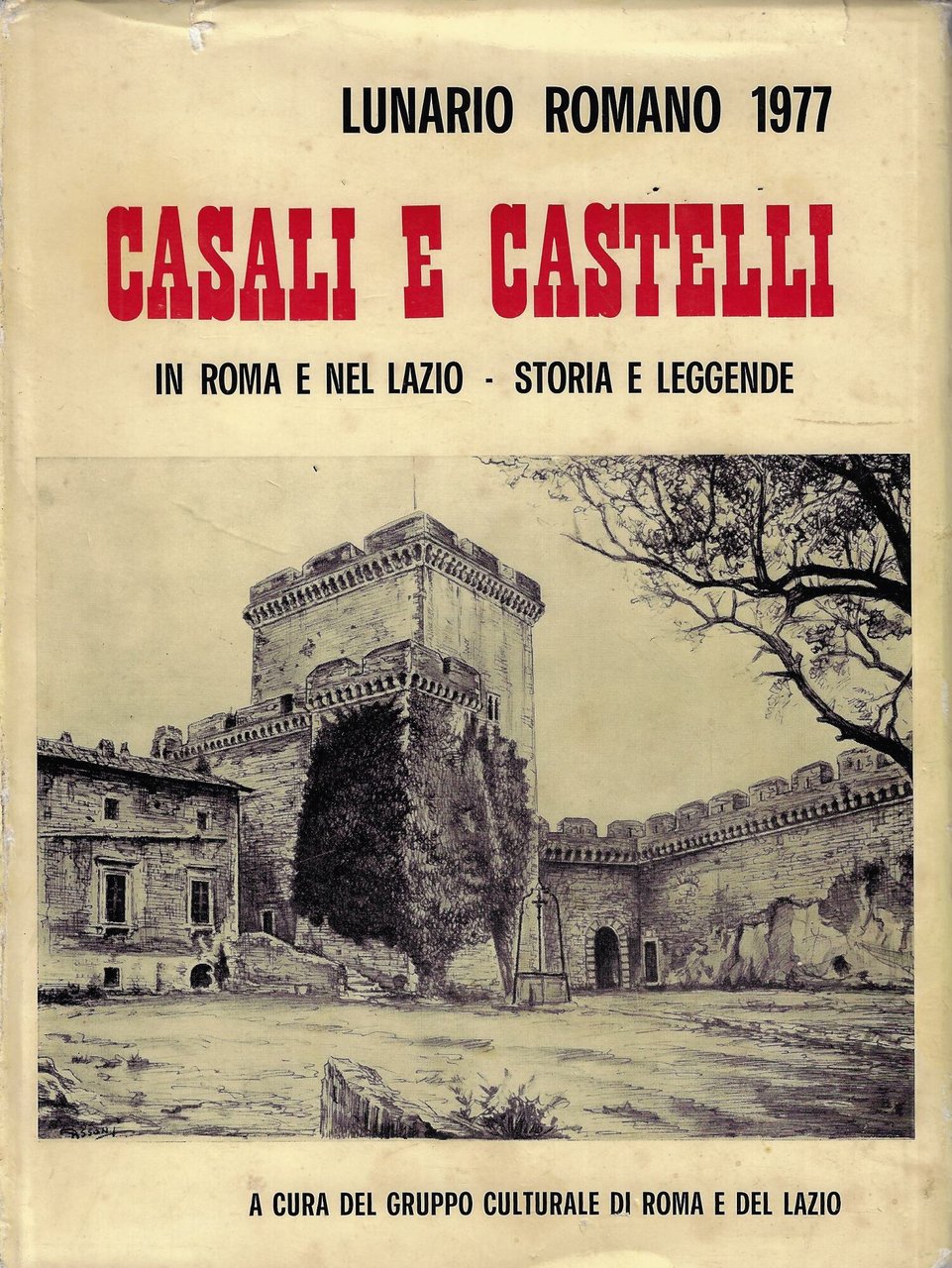 : Casali e castelli in Roma e nel Lazio : …