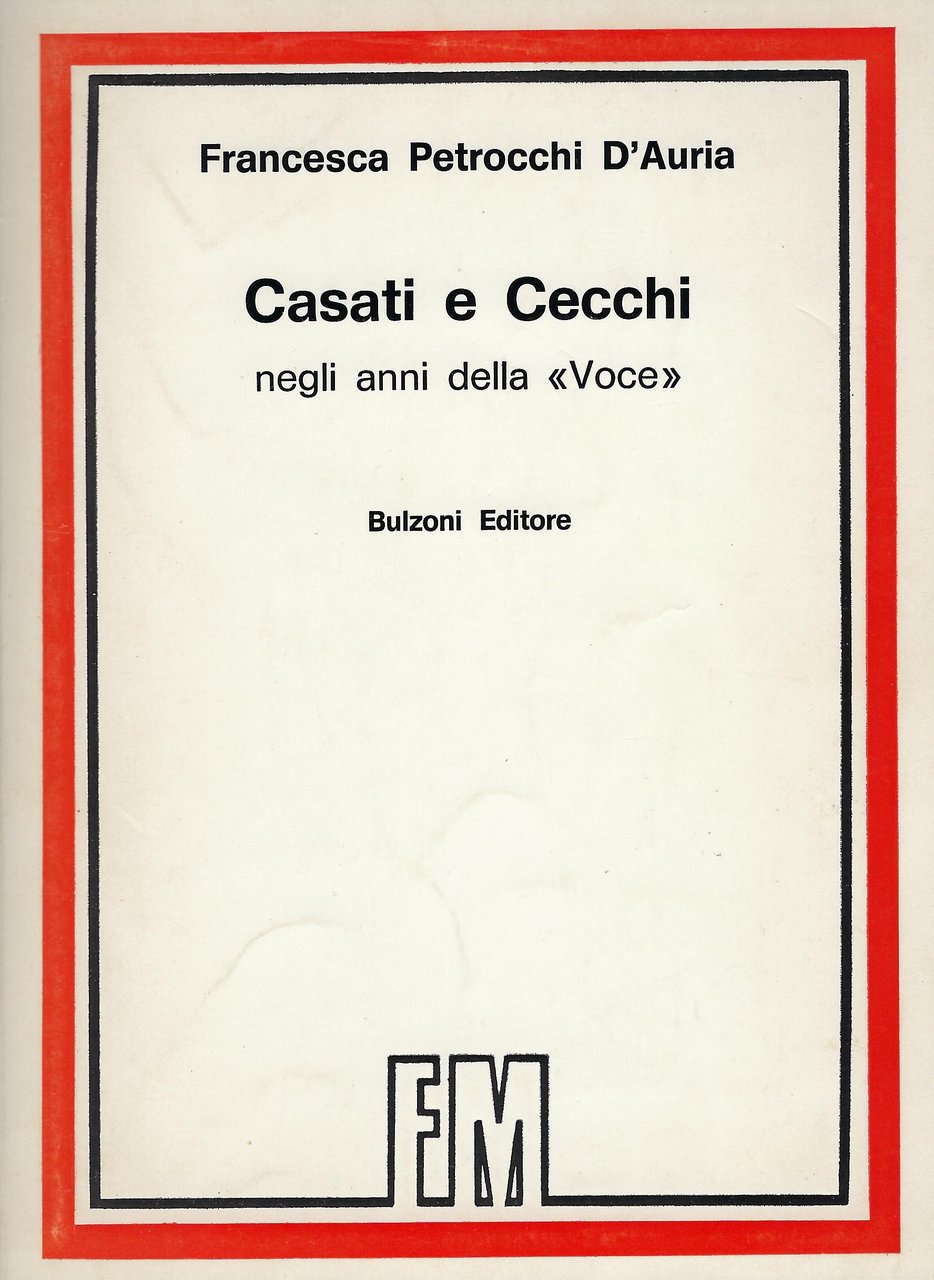 Casati e Cecchi negli anni della Voce