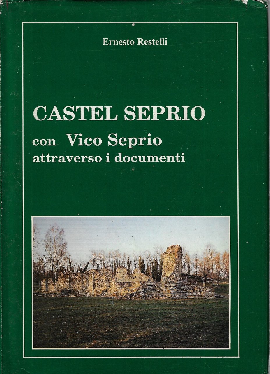 Castel Seprio con Vico Seprio attraverso i documenti | Immagine principale