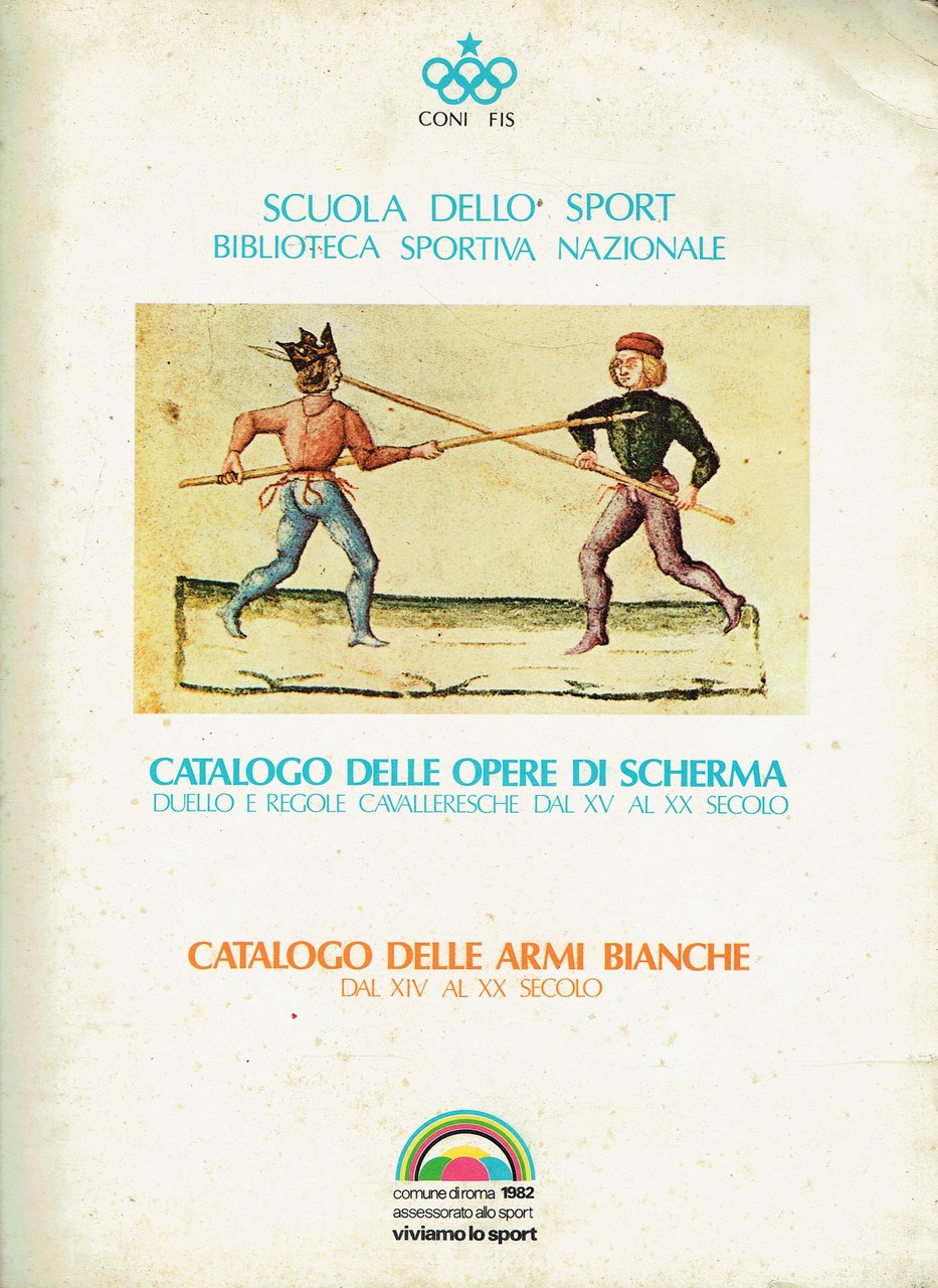 Catalogo delle opere di scherma.Duello e regole cavalleresche dal XV …