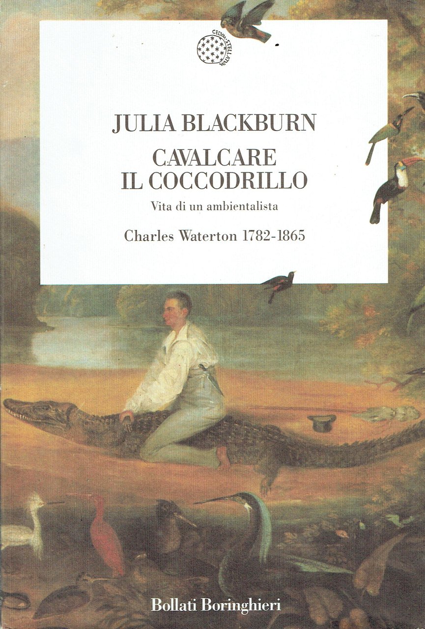 Cavalcare il coccodrillo : vita di un ambientalista,Charles Waterton, 1782-1865 | Immagine principale