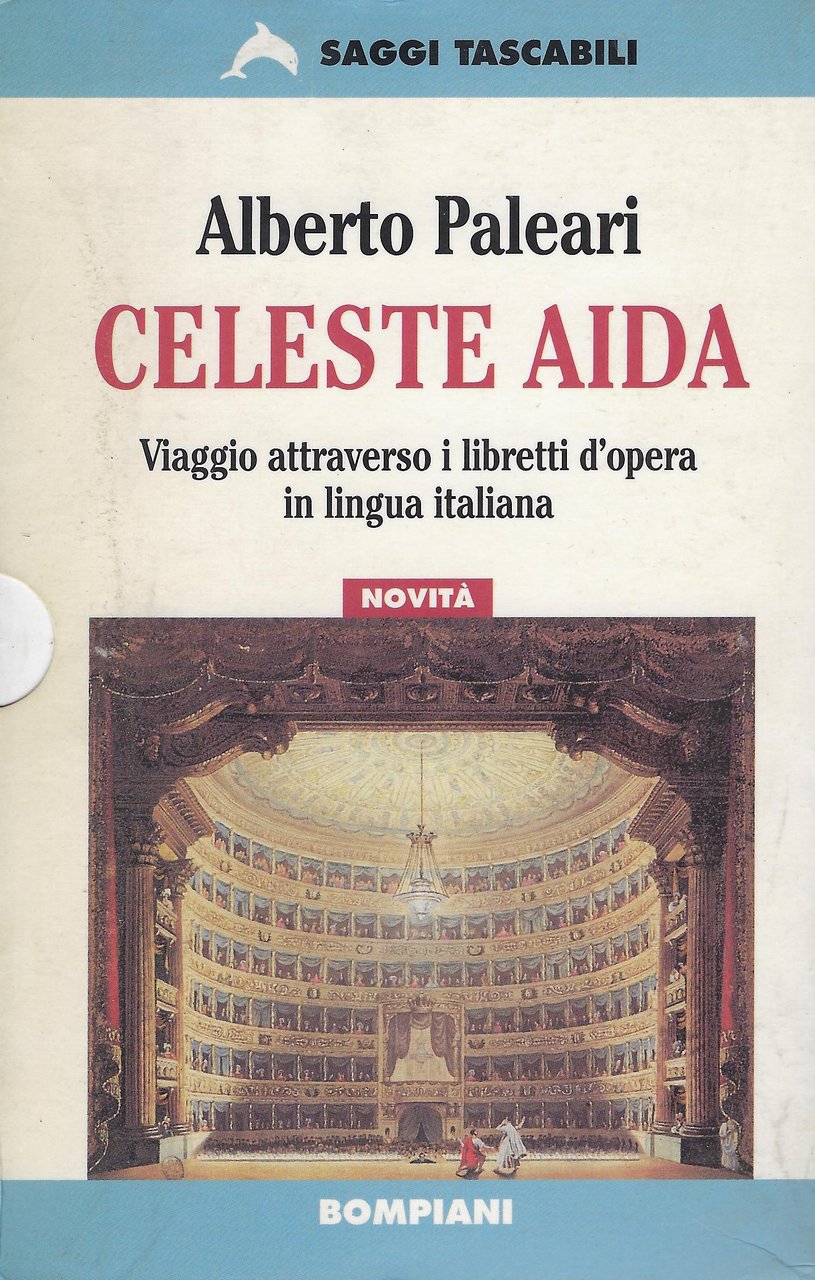 Celeste Aida : frasi dal teatro in musica in italiano, …