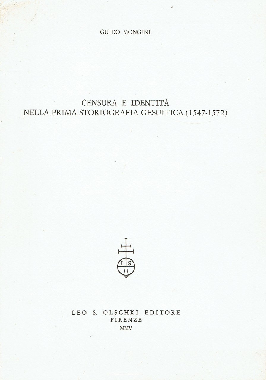 Censura e identità nella prima storiografia gesuitica (1547-1572)