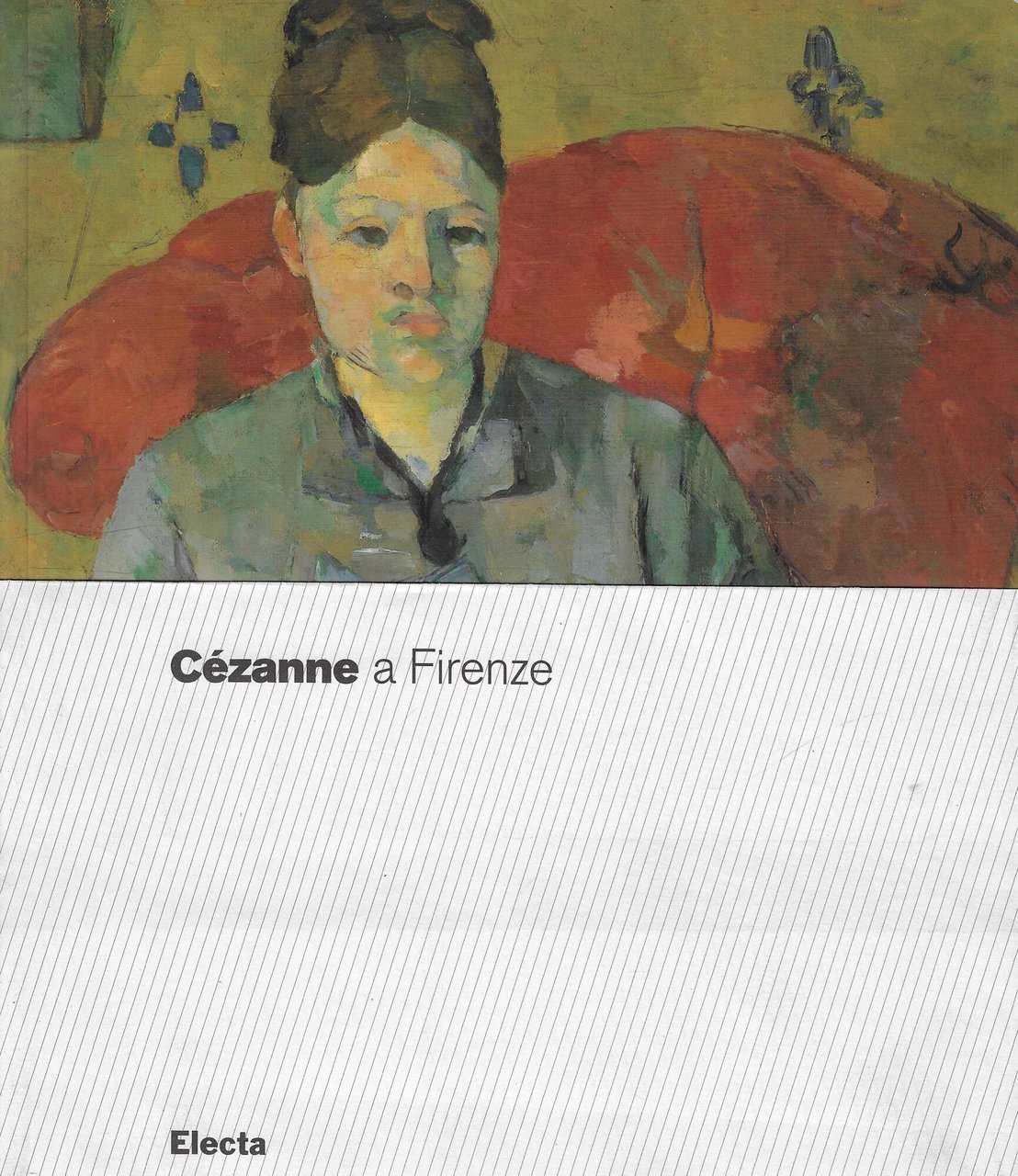 Cézanne a Firenze. Due collezionisti e la mostra dell'impressionismo del …