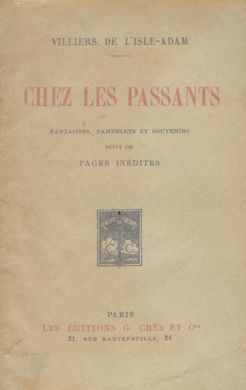 Chez les Passantes. Fantaisies, Pamphlets et Souvenirs suivi de Pages …