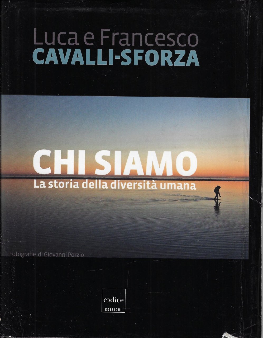 Chi siamo. La storia della diversità umana