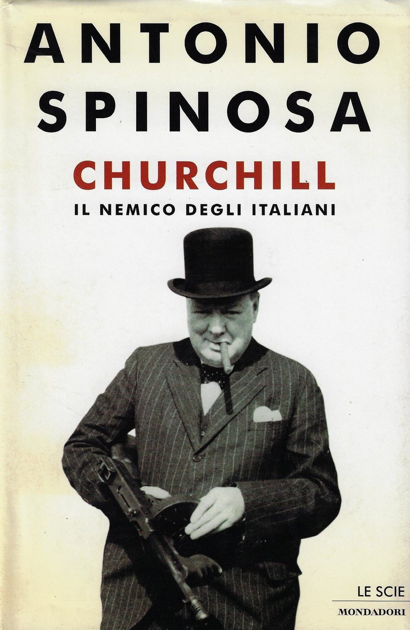 Churchill. Il nemico degli italiani