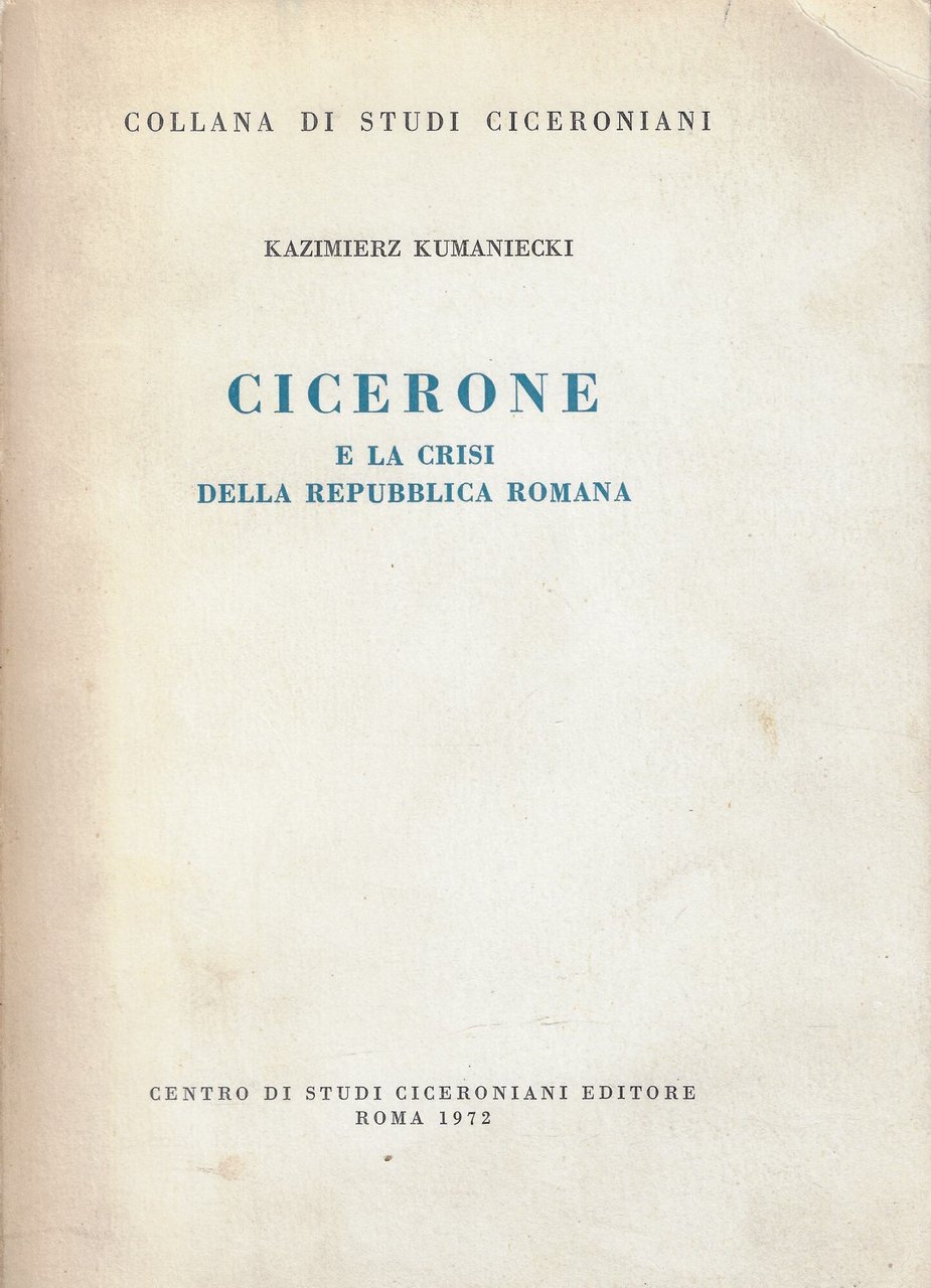 Cicerone e la crisi della Repubblica romana