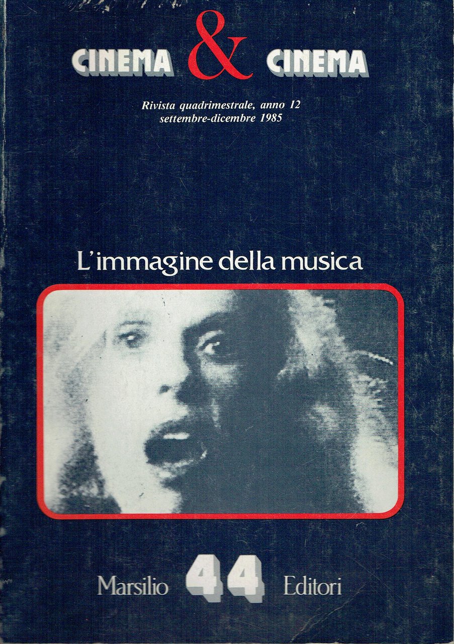 Cinema & cinema. L'immagine della musica